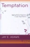 Photo of Temptation - Applying Radical Amputation (Staple bound) - Jay E Adams