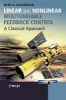 Linear and Nonlinear Multivariable Feedback Control - A Classical Approach (Hardcover) - Oleg Gasparyan Photo