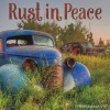 2017 Rust in Peace Wall Calendar (Calendar) - Willow Creek Press Photo
