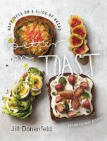 Photo of Better on Toast - Happiness on a Slice of Bread 70 Irresistible Recipes (Hardcover) - Jill A Donenfeld