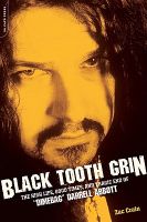 Photo of Black Tooth Grin - The High Life Good Times and Tragic End of Dimebag Darrell Abbott (Paperback) - Zac Crain
