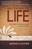 Photo of Read the Bible for Life - Your Guide to Understanding & Living God's Word (Paperback) - George H Guthrie