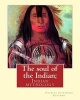 The Soul of the Indian; By - : Indian Mythology (Paperback) - Charles Alexander Eastman Photo