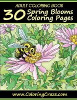 Photo of Adult Coloring Book - 30 Spring Blooms Coloring Pages Coloring Books for Adults Series by Coloringcraze.com (Paperback)