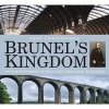 Brunel's Kingdom - In the Footsteps of Britain's Greatest Engineer (Paperback) - John Christopher Photo