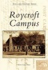 Roycroft Campus (Paperback) - Robert Rust Photo