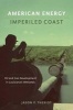 American Energy, Imperiled Coast - Oil and Gas Development in Louisiana's Wetlands (Hardcover) - Jason P Theriot Photo