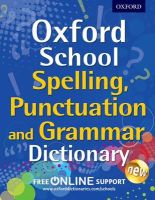 Photo of Oxford School Spelling Punctuation and Grammar Dictionary (Paperback) - Oxford Dictionaries