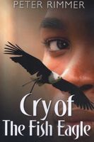 Photo of Cry of the Fish Eagle (Paperback) - Peter Rimmer