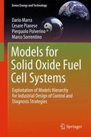 Photo of Models for Solid Oxide Fuel Cell Systems 2016 - Exploitation of Models Hierarchy for Industrial Design of Control and