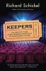 Keepers - The Greatest Films--And Personal Favorites--Of a Moviegoing Lifetime (Paperback) - Richard Schickel Photo