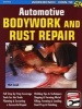 Automotive Bodywork and Rust Repair (Paperback) - Matt Joseph Photo