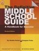 The Definitive Middle School Guide - A Handbook for Success (Paperback, Revised) - Sandra Schurr Photo