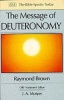 The Message of Deuteronomy (Paperback) - Raymond Brown Photo