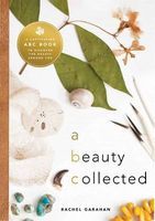 Photo of A Beauty Collected - An Enchanting ABC Book to Rediscover the Beauty Around You (Hardcover) - Rachel Garahan
