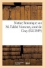 Notice Historique Sur M. L'Abbe Verneret, Cure de Gray (French, Paperback) - Sans Auteur Photo