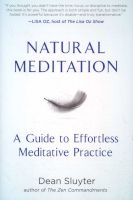 Photo of Natural Meditation - A Guide to Effortless Meditative Practice (Paperback) - Dean Sluyter