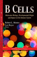 Photo of B Cells - Molecular Biology Developmental Origin and Impact on the Immune System (Paperback) - Robert L Montes