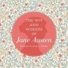 The Wit and Wisdom of  (Hardcover) - Jane Austen Photo
