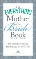 Photo of The Everything Mother of the Bride Book - The Ultimate Wedding Planning Guide for Mom! (Paperback 4th Revised edition)