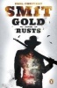 Gold Never Rusts (Paperback) - Paul Constant Smit Photo