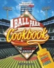 Ballpark Cookbook the American League - Recipes Inspired by Baseball Stadium Foods (Hardcover) - Katrina Jorgensen Photo