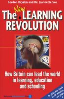 Photo of The New Learning Revolution - How Britain Can Lead the World in Learning Education and Schooling (Paperback Revised