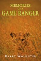 Photo of Memories Of A Game Ranger (Paperback) - Harry Wolhuter