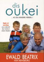 Photo of Dis Oukei - As Jou Kinders Verskil (Afrikaans Paperback) - Ewald Van Rensburg