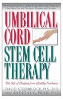 Photo of Umbilical Cord Stem Cell Therapy - The Gift of Healing from Healthy Newborns (Paperback) - Anthony Payne