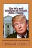 The Wit and Wisdom of  - A Collection of Every Brilliant Trump Utterance Over the Past Seven Decades. (Paperback) - Donald John Trump Photo