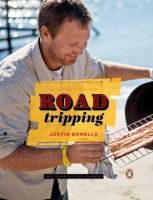 Photo of Road Tripping With Justin Bonello (Hardcover) - Helena Lombard
