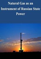Photo of Natural Gas as an Instrument of Russian State Power (Paperback) - U S Army War College