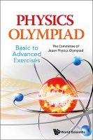 Photo of Physics Olympiad - Basic to Advanced Exercises (Paperback) - The Committee of Japan Physics Olympiad
