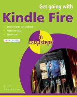Photo of Get Going with Kindle Fire in Easy Steps - Covers the HD and Standard Versions (Paperback) - Nick Vandome