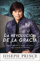 Photo of La revolucin de la gracia - Experimente el poder de vivir ms all de la derrota (Spanish Paperback) - Joseph Prince