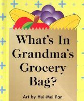 Photo of What's in Grandma's Grocery Bag? (Board book 1st ed) - Hui Mei Pan