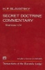Secret Doctrine Commentary/Stanzas I-IV - Transactions of the Blavatsky Lodge (Paperback, Facsimile of 1890 ed) - H P Blavatsky Photo
