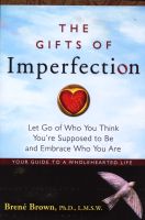Photo of The Gifts of Imperfection - Let Go of Who You Think You're Supposed to be and Embrace Who You are (Paperback) - Brene