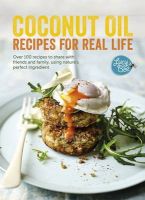Photo of Coconut Oil: Recipes for Real Life (Hardcover) - Lucy Bee