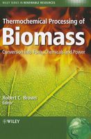 Photo of Thermochemical Processing of Biomass - Conversion into Fuels Chemicals and Power (Hardcover) - Robert C Brown
