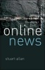 Online News - Journalism and the Internet (Paperback) - Stuart Allan Photo