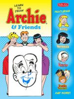 Photo of Learn to Draw Archie & Friends - Featuring Betty Veronica Sabrina the Teenage Witch Josie & the Pussycats and More!