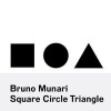  - Square, Circle, Triangle (Paperback) - Bruno Munari Photo