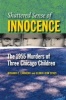Shattered Sense of Innocence - The 1955 Murders of Three Chicago Children (Paperback) - Richard C Lindberg Photo