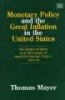 Monetary Policy and the Great Inflation in the United States - The Federal Reserve and the Failure of Macroeconomic Policy, 1965-79 (Hardcover) - Thomas Mayer Photo