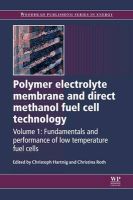Photo of Polymer Electrolyte Membrane and Direct Methanol Fuel Cell Technology Volume 1 - Fundamentals and Performance of Low
