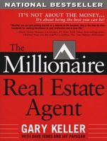 Photo of The Millionaire Real Estate Agent - It's Not About The Money...It's About Being The Best You Can Be! (Paperback) - Gary