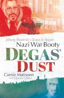 Photo of Degas' Dust - Joburg Maverick's Quest To Regain Nazi War Booty (Paperback) - Carnie Matisonn