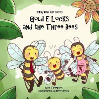 Photo of Gold E Locks and the Three Bees (Paperback) - MR Alex Thompson